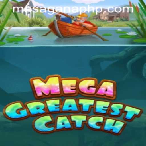 MegaGreatestCatch: Unveiling an Aquatic Adventure with Masaganaph